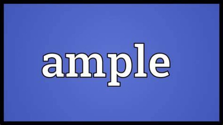 Does the word ample mean?