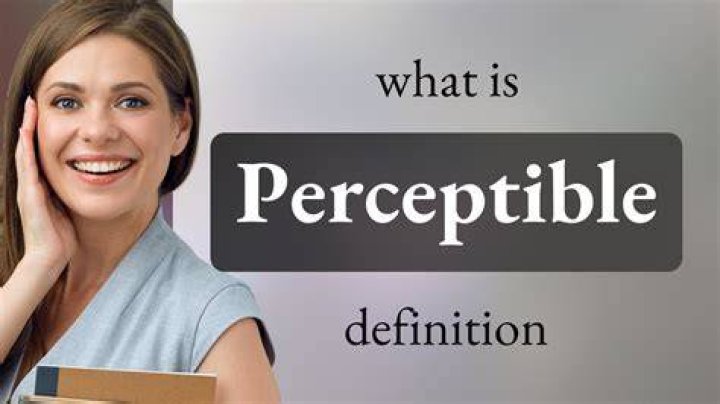 Does visible mean perceptible?